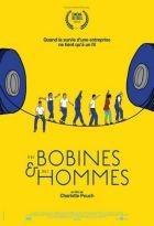 Des bobines et des hommes