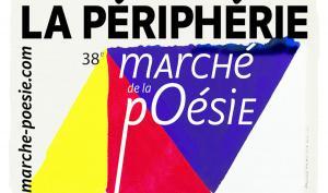 périphérie marché poésie 38